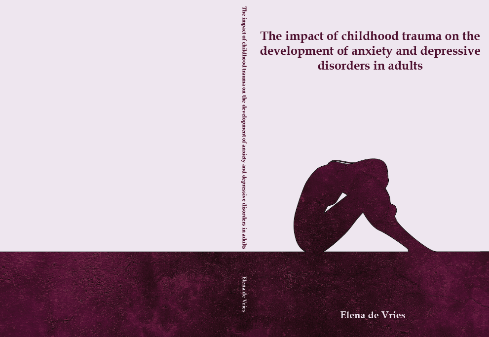 Afbeelding van een ontworpen proefschrift met omschrijving the impact of childhood trauma on the development of anxiety and depressive disorders in adults